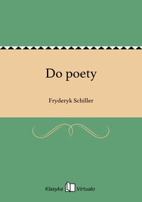 Do poety - Fryderyk Schiller - ebook
