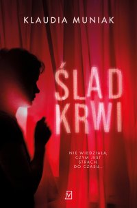 Ślad krwi - Klaudia Muniak - ebook