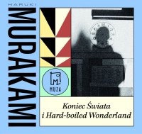 Koniec Świata i Hard-boiled Wonderland - Haruki Murakami - audiobook