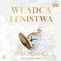 Władca lenistwa - Ana Huang - audiobook