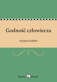 Godność człowiecza - Fryderyk Schiller - ebook