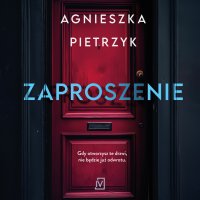 Zaproszenie - Agnieszka Pietrzyk - audiobook