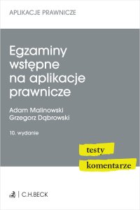 Egzaminy wstępne na aplikacje prawnicze. Testy komentarze - Grzegorz Dąbrowski - ebook