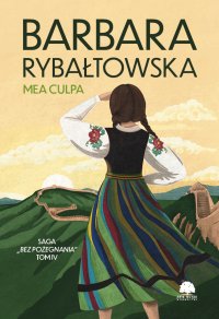 Saga Bez pożegnania. Tom 4. Mea culpa - Barbara Rybałtowska - ebook