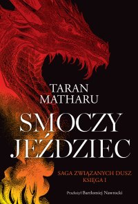 Smoczy jeździec. Tom 1. Saga związanych dusz - Taran Matharu - ebook