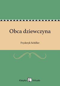Obca dziewczyna - Fryderyk Schiller - ebook