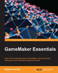 Gamemaker Essentials - Nathan Auckett - ebook