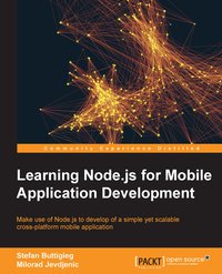 Learning Node.js for Mobile Application Development - Stefan Buttigieg - ebook