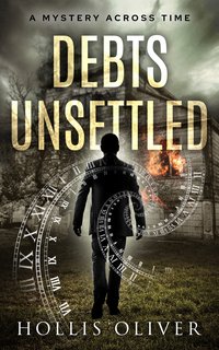 Debts Unsettled - Hollis Oliver - ebook