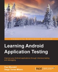 Learning Android Application Testing - Paul Blundell - ebook