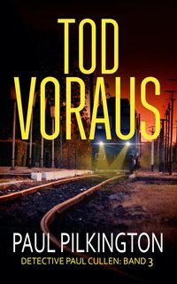 Tod Voraus - Paul Pilkington - ebook