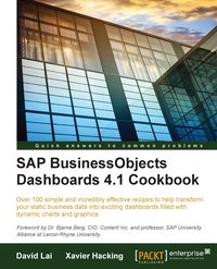 SAP BusinessObjects Dashboards 4.1 Cookbook - David Lai - ebook