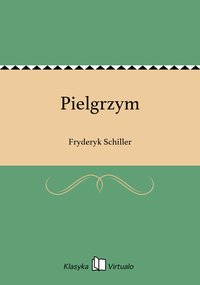 Pielgrzym - Fryderyk Schiller - ebook