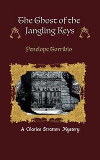 The Ghost of the Jangling Keys - Penelope Torribio - ebook