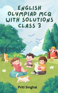 English Olympiad MCQ With Solutions Class 3 - Priti Singhal - ebook