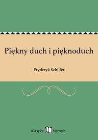 Piękny duch i pięknoduch - Fryderyk Schiller - ebook