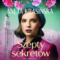 W cieniu PRL-u. Szepty sekretów - Aneta Krasińska - audiobook