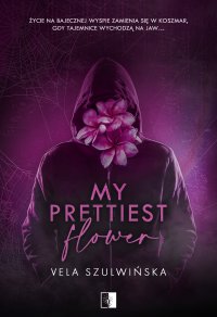 My Prettiest Flower - Vela Szulwińska - ebook