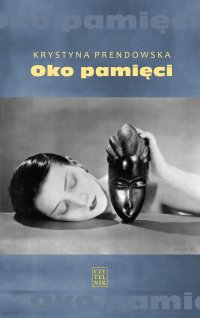 Oko pamięci - Krystyna Prendowska - ebook