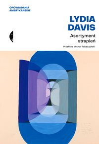 Asortyment strapień - Lydia Davis - ebook