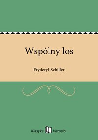 Wspólny los - Fryderyk Schiller - ebook