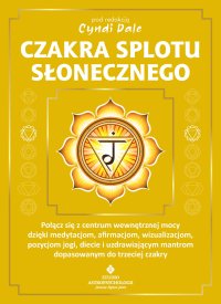 Czakra splotu słonecznego - Cyndi Dale - ebook