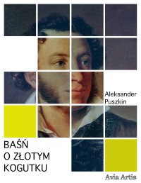 Baśń o złotym kogutku - Aleksander Puszkin - ebook