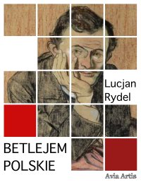 Betlejem polskie - Lucjan Rydel - ebook