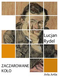 Zaczarowane koło - Lucjan Rydel - ebook