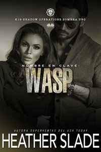 Nombre En Clave. Wasp - Heather Slade - ebook