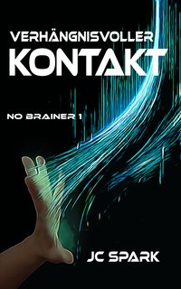 Verhängnisvoller Kontakt - JC Spark - ebook