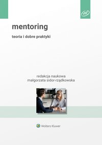 Mentoring. Teoria i dobre praktyki - Małgorzata Sidor-Rządkowska - ebook