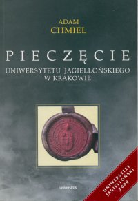 Pieczęcie Uniwersytetu Jagiellońskiego w Krakowie - Adam Chmiel - ebook