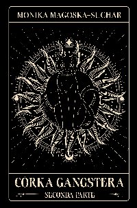 Córka gangstera - Monika Magoska-Suchar - ebook