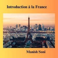 Introduction à la France - Manish Soni - audiobook