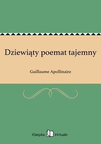 Dziewiąty poemat tajemny - Guillaume Apollinaire - ebook