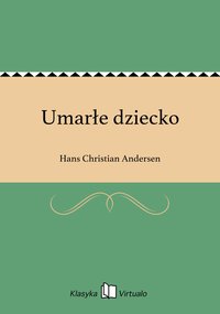 Umarłe dziecko - Hans Christian Andersen - ebook