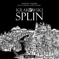 Krakowski splin - Maciej Piątek - audiobook