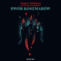 Dwór koszmarów - Adrianna Senger - audiobook