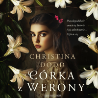 Córka z Werony - Christina Dodd - audiobook