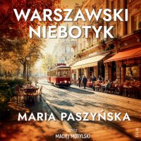 Warszawski niebotyk - Maria Paszyńska - audiobook