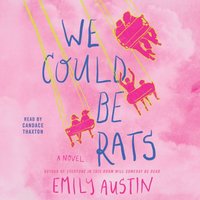 We Could Be Rats - Emily Austin - audiobook
