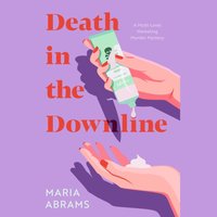 Death in the Downline - Maria Abrams - audiobook