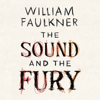 Sound and the Fury - William Faulkner - audiobook