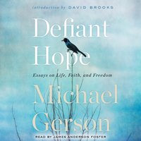 Defiant Hope - Michael Gerson - audiobook