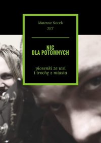 NIC DLA POTOMNYCH - Mateusz Nocek - ebook