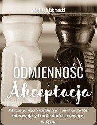 Odmienność a Akceptacja - Wojciech Jabłoński - ebook