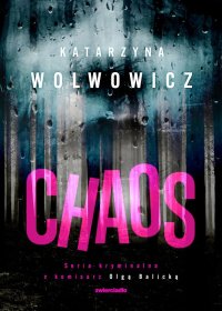 Chaos - Katarzyna Wolwowicz - ebook