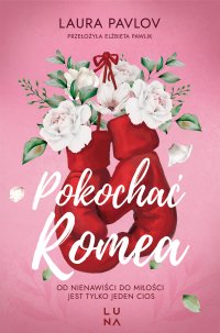 Pokochać Romea - Laura Pavlov - ebook