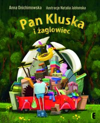 Pan Kluska i żaglowiec - Anna Onichimowska - ebook